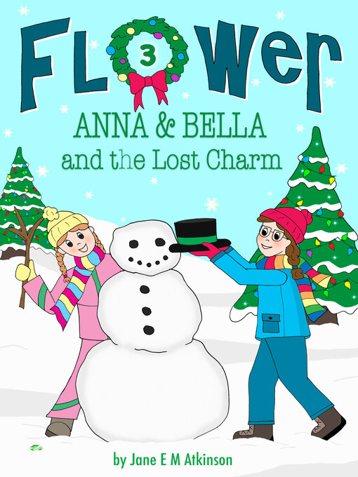 Title details for ANNA & BELLA and the Lost Charm by Jane E M Atkinson - Available